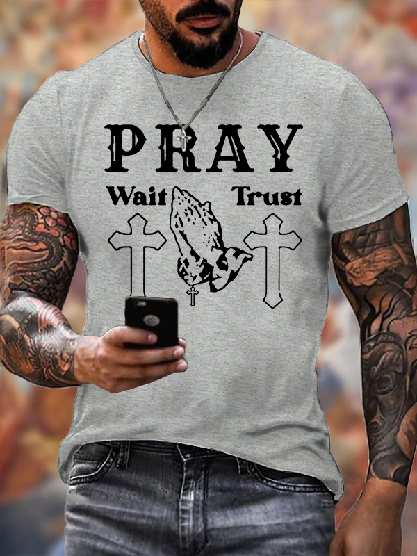Pray Wait Trust Jesus God Christian Cotton T-Shirt