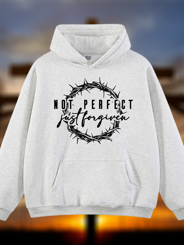 Not Perfect Just Forgiven Religious Jesus God Christian Plush Fleece-Lined Hoodie