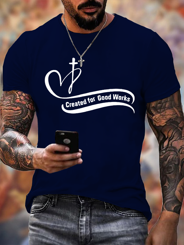 Created for Good Works Jesus God Christian Cotton T-Shirt