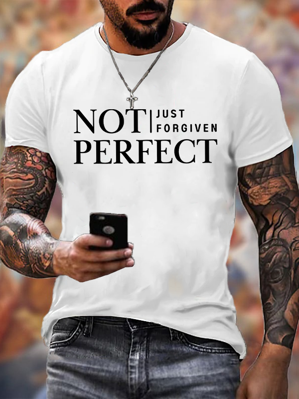 Not Perfect Just Foregiven Jesus God Christian Cotton T-Shirt