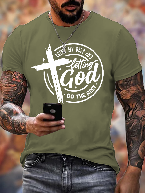 Doing My Best And Letting God Do The Rest Jesus God Christian Cotton T-Shirt