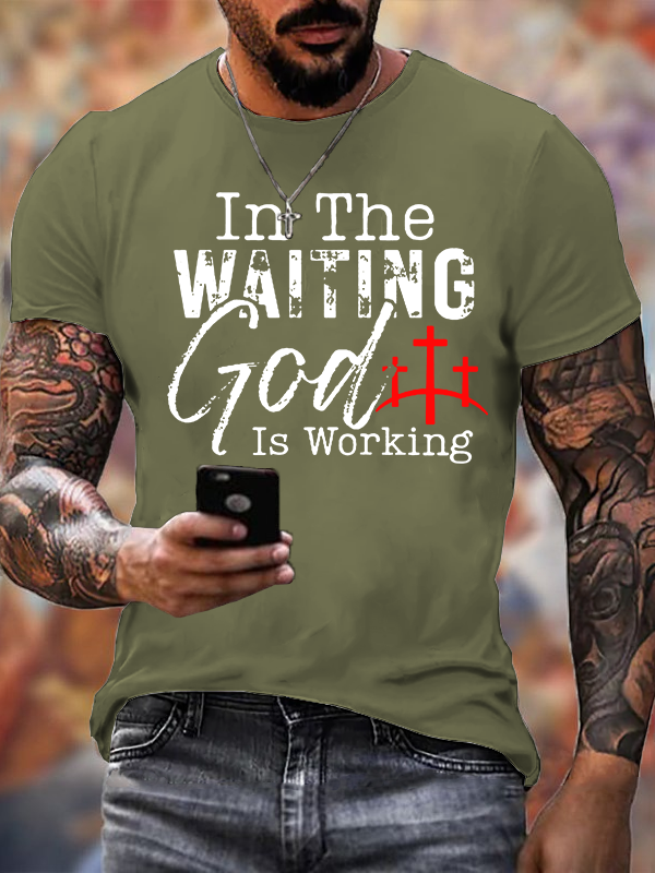 In The Waiting God Is Working Jesus God Christian Cotton T-Shirt