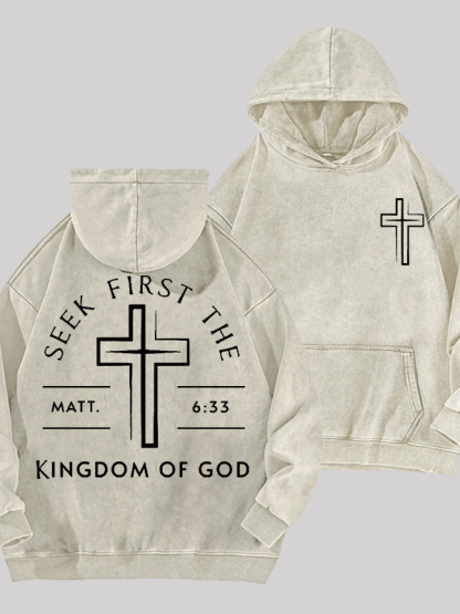 Seek First The Kingdom Of God Jesus God Christian Washed Hoodie
