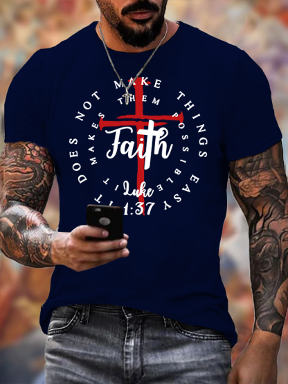 Faith Does Not Make Things Easy, It Makes Them Possible, Luke 1:37 Jesus God Christian Cotton T-Shirt