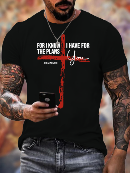 For I Know The Plans I Have For You Jeremiah 29:11 Jesus God Christian Cotton T-Shirt