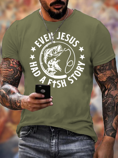 Even Jesus Had A Fishing Story Jesus God Christian Cotton T-Shirt
