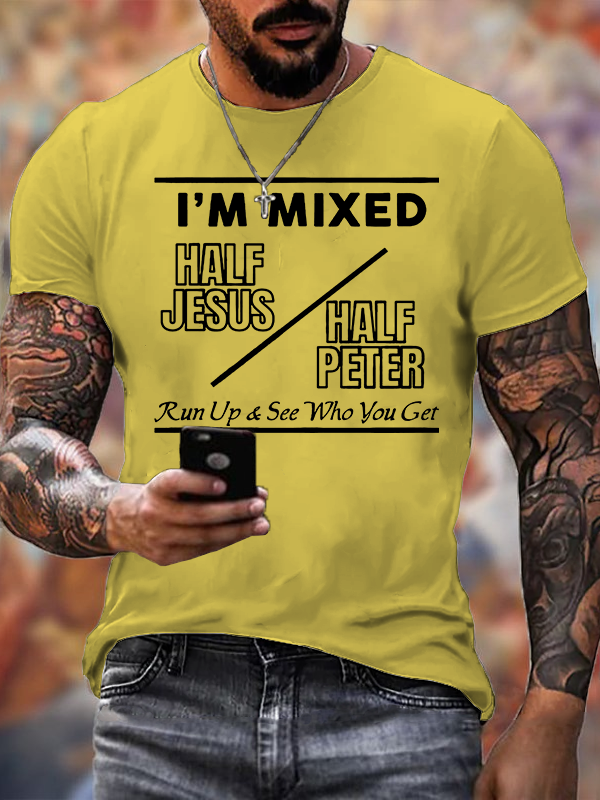 I Am Mixed Half Jesus and Half Peter Jesus God Christian Cotton T-Shirt
