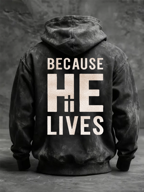 Because He Lives Jesus God Christian Washed Hoodie