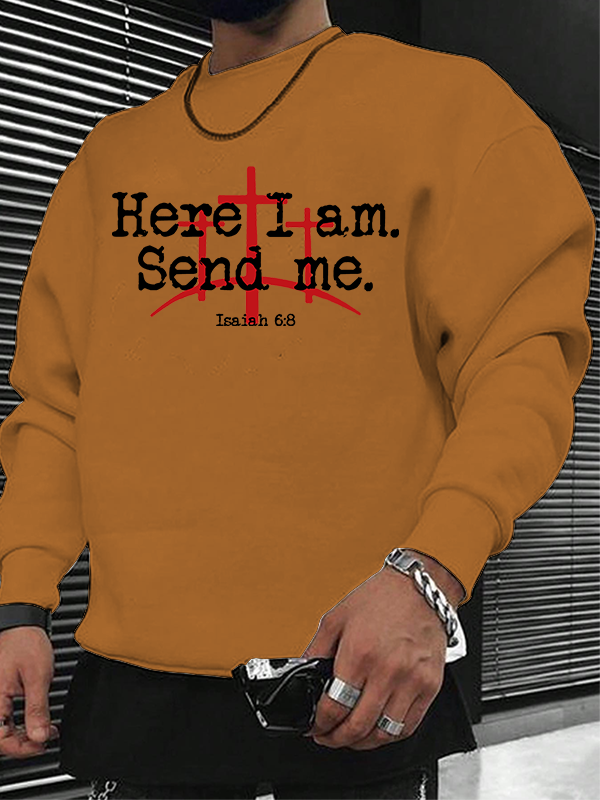 Here I Am Send Me - Bible Verse Isaiah 6:8 Christian Sweatshirt