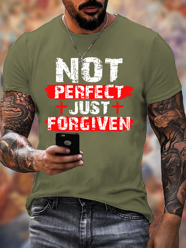 Not Perfect Just Foregiven Jesus God Christian Cotton T-Shirt