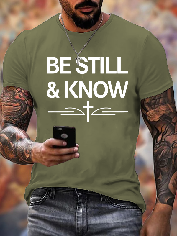 Be Still & Know Jesus God Christian Cotton T-Shirt