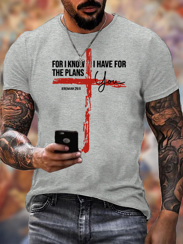 For I Know The Plans I Have For You Jeremiah 29:11 Jesus God Christian Cotton T-Shirt