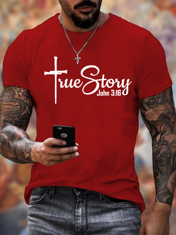 True Story John 3:16 Cross Jesus God Christian Cotton T-Shirt
