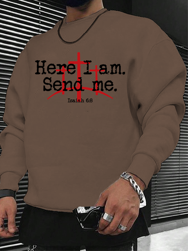 Here I Am Send Me - Bible Verse Isaiah 6:8 Christian Sweatshirt