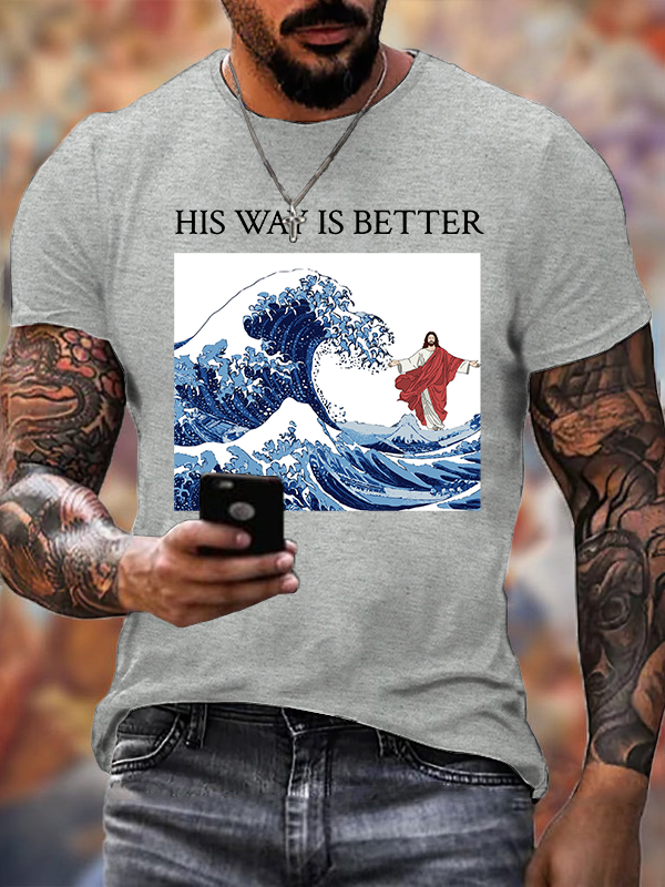 His Way Is Better Jesus God Christian Cotton T-Shirt