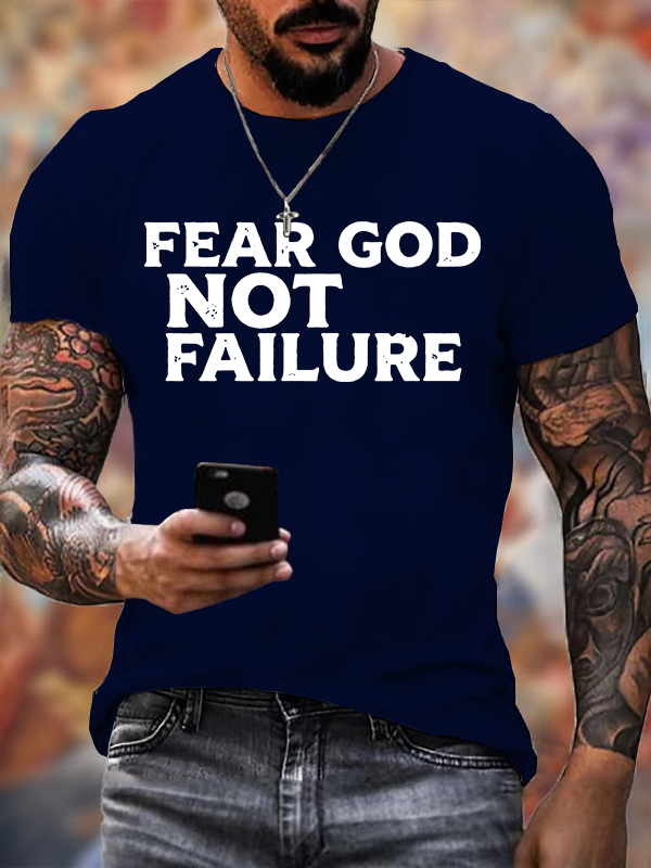 Fear God Not Failure Jesus God Christian Cotton T-Shirt