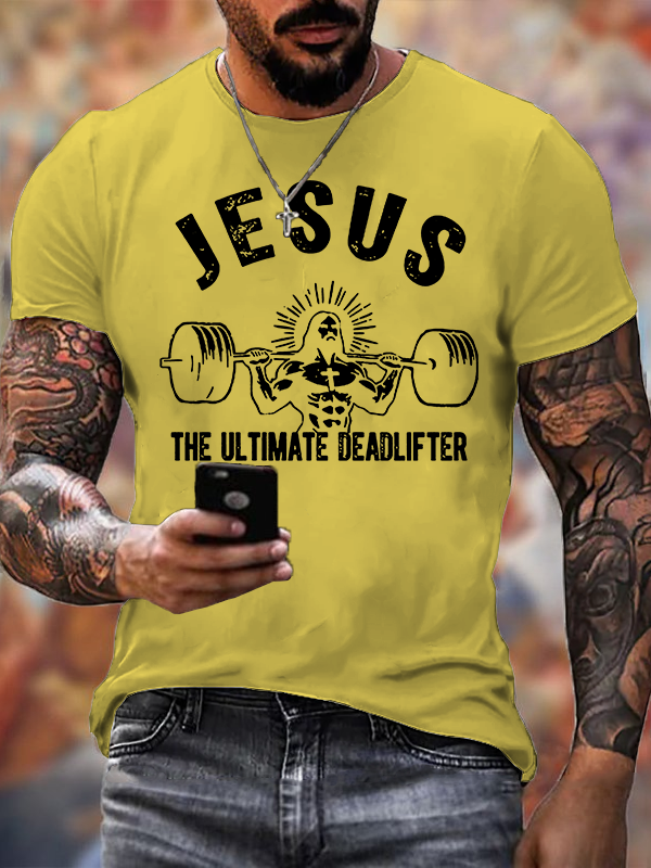 Jesus The Ultimate Deadlifter Jesus God Christian Cotton T-Shirt