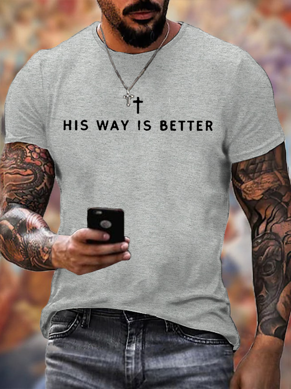 His Way Is Better Jesus God Christian Cotton T-Shirt