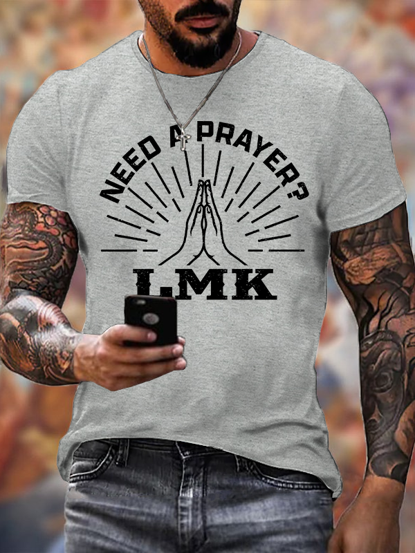 Need A Prayer? LMK Jesus God Christian Cotton T-Shirt