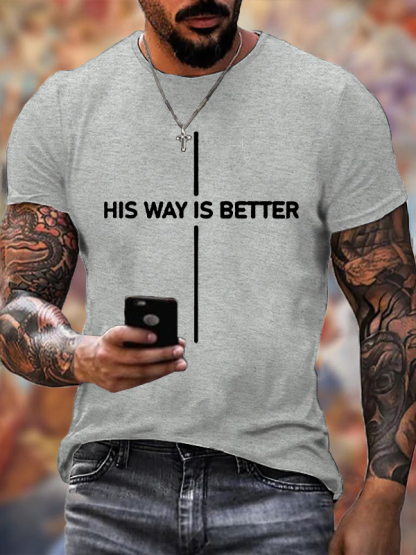 His Way Is Better Jesus God Christian Cotton T-Shirt