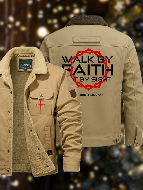 Men's Walk By Faith Not By Sight 2 Corinthians 5:7 Cross Casual Fleece-Lined Jacket
