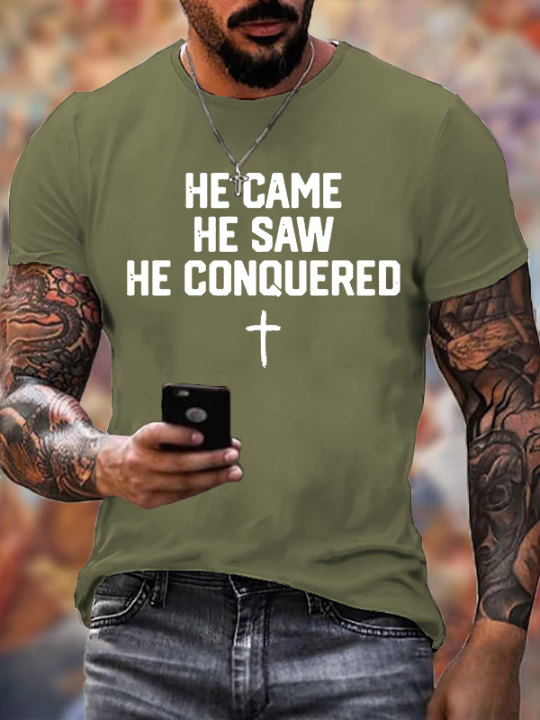 He Came He Saw He Conquered Jesus God Christian Cotton T-Shirt