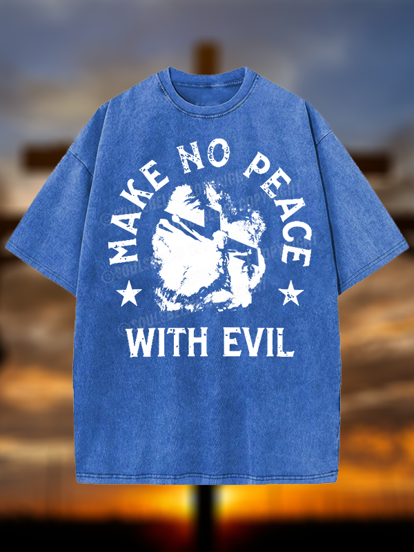 Make No Peace With Evil Jesus God Christian Washed T-Shirt