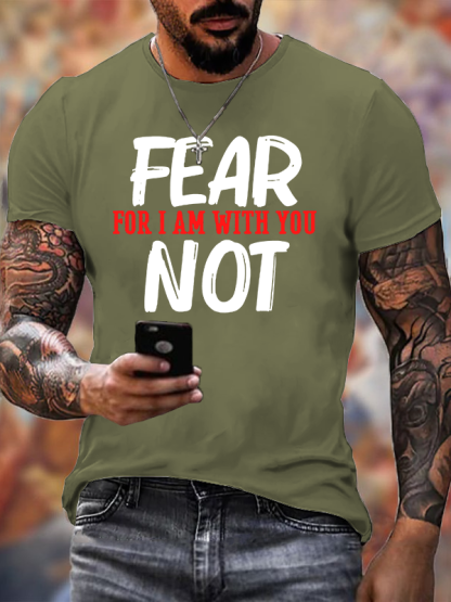 Fear Not For I Am With You Jesus God Christian Cotton T-Shirt
