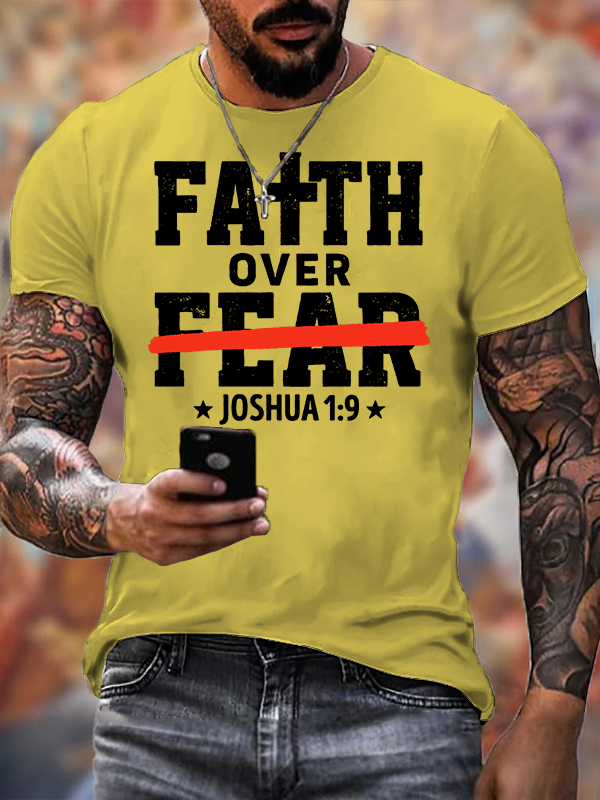 Faith Over Fear - Joshua 1:9  Jesus God Christian Cotton T-Shirt