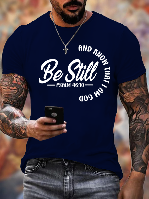 Be Still  Jesus God Christian Cotton T-Shirt