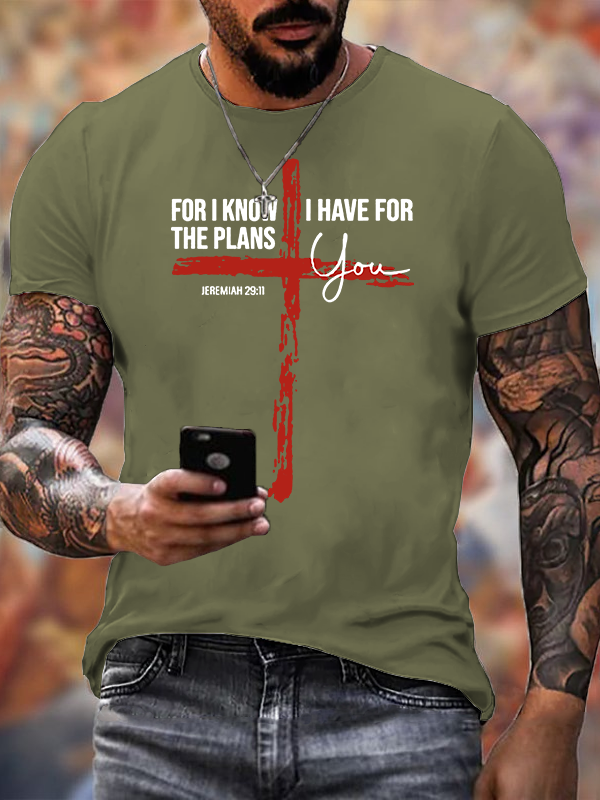 For I Know The Plans I Have For You Jeremiah 29:11 Jesus God Christian Cotton T-Shirt