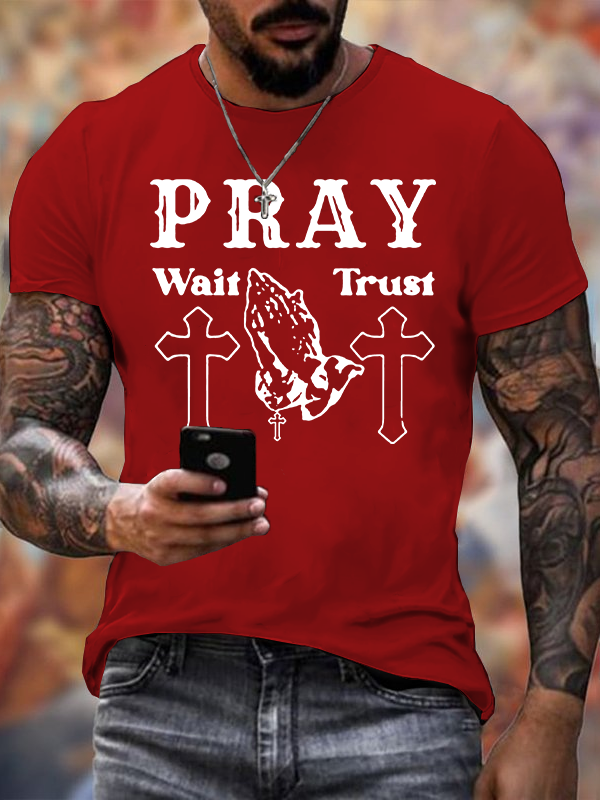 Pray Wait Trust Jesus God Christian Cotton T-Shirt