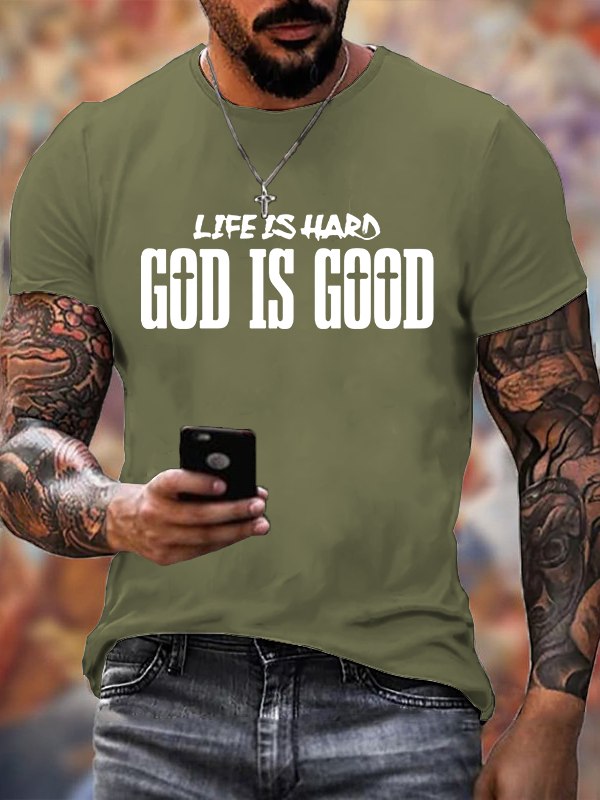  Life Is Hard God Is Good Jesus God Christian Cotton T-Shirt