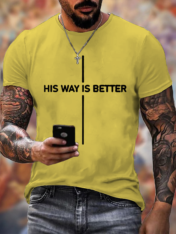 His Way Is Better Jesus God Christian Cotton T-Shirt