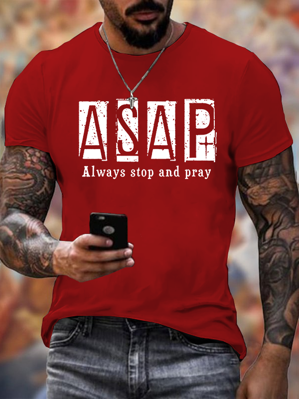 Always Stop and Pray Jesus God Christian Cotton T-Shirt