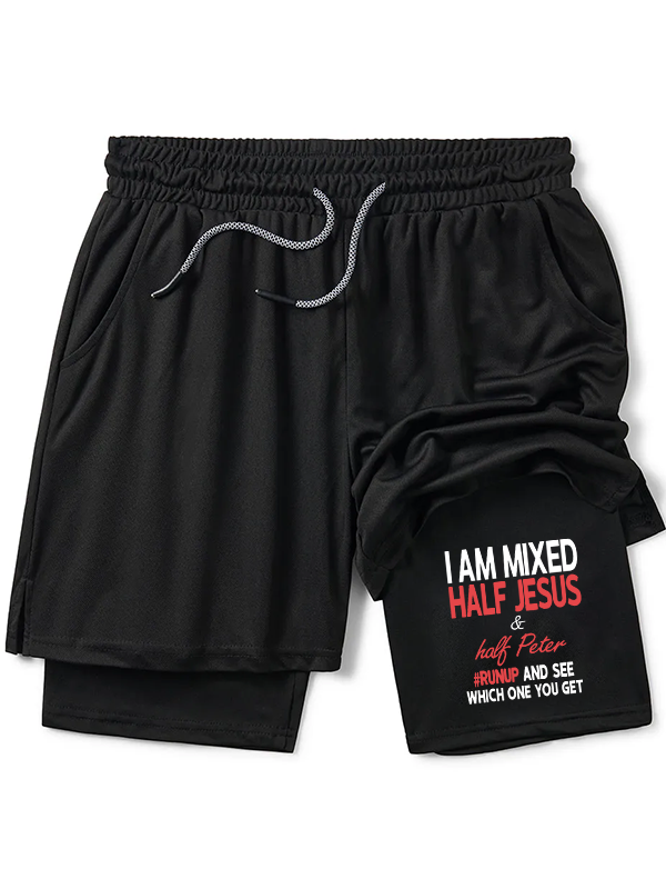 I Am Mixed Half Jesus & Half Peter  Christian Performance Shorts