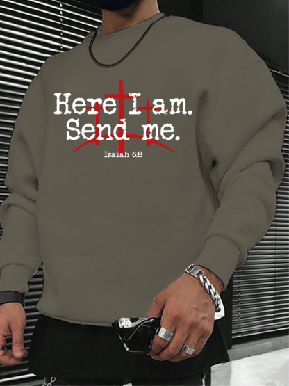 Here I Am Send Me - Bible Verse Isaiah 6:8 Christian Sweatshirt