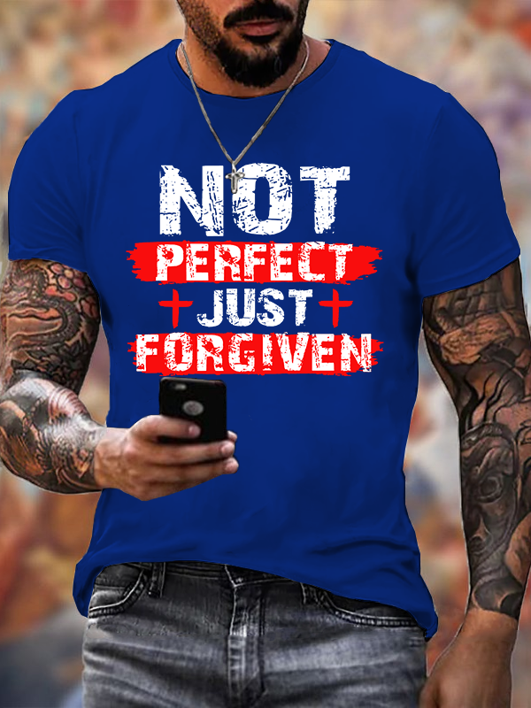 Not Perfect Just Foregiven Jesus God Christian Cotton T-Shirt