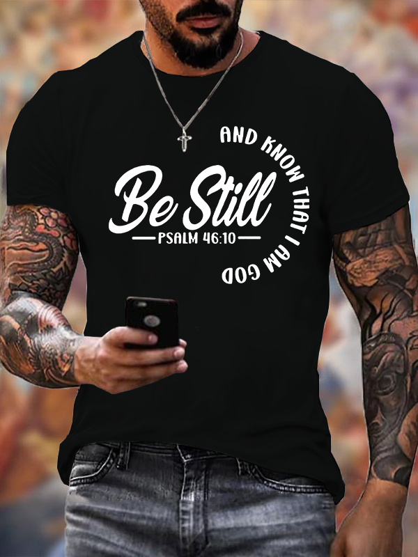 Be Still  Jesus God Christian Cotton T-Shirt
