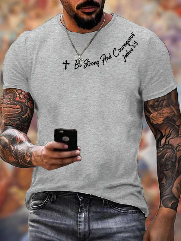 Be Strong And Courageous Jesus God Christian Cotton T-Shirt