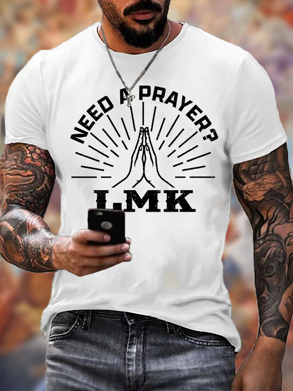 Need A Prayer? LMK Jesus God Christian Cotton T-Shirt