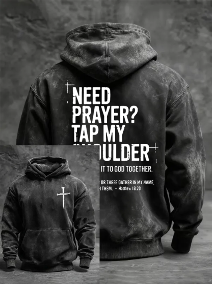 Need Prayer Tap My Shoulder Jesus God Christian Washed Hoodie