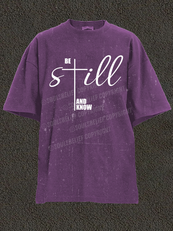 Be Still And Know Cross Christian Washed T-Shirt