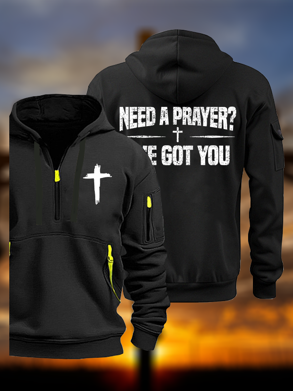 Need A Prayer? I've Got You Jesus God Christian Zipper Hoodies