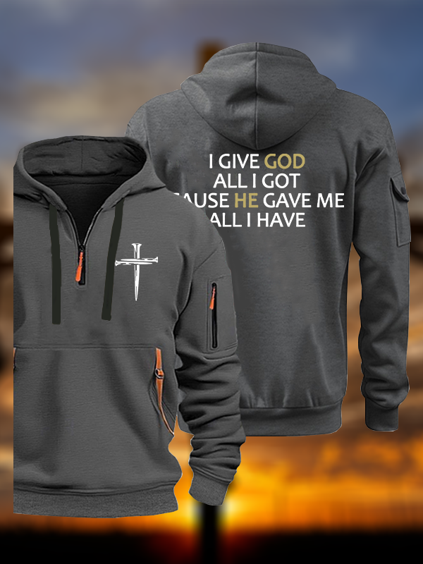 I Give God All I Got Jesus God Christian Zipper Hoodies