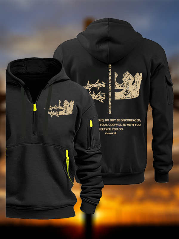 Be Strong and Courageous Jesus God Christian Zipper Hoodies