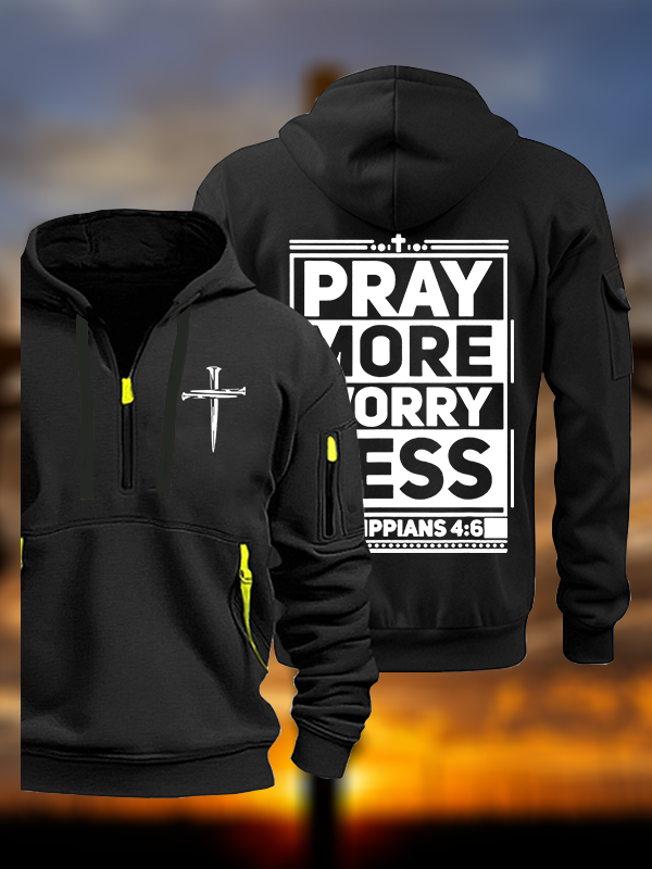 Pray More Worry Less Jesus God Christian Zipper Hoodies