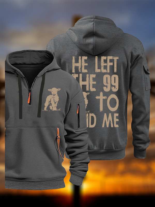 He left the 99 to Find Me Jesus God Christian Zipper Hoodies