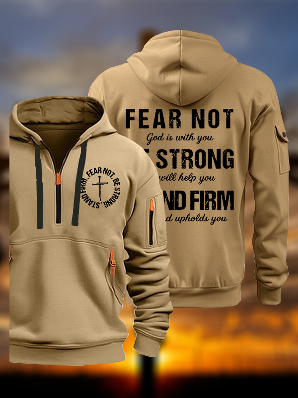Fear Not Be Strong Stand Firm Jesus God Christian Zipper Hoodies