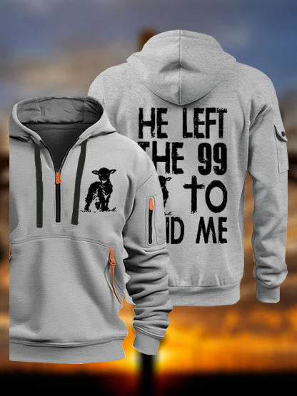He left the 99 to Find Me Jesus God Christian Zipper Hoodies